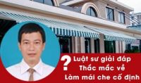 Luật sư giải đáp về việc làm mái che cố định để kinh doanh